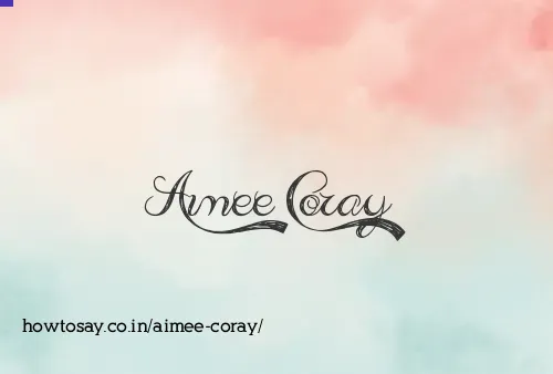 Aimee Coray