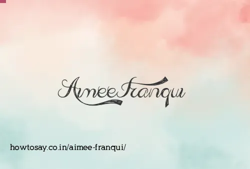 Aimee Franqui