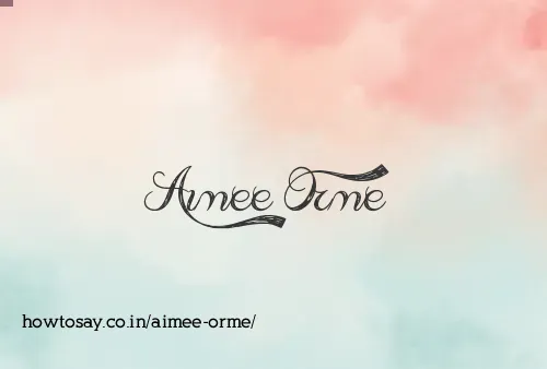 Aimee Orme