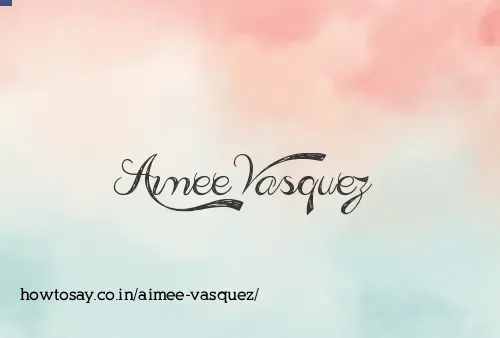 Aimee Vasquez