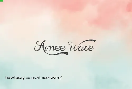 Aimee Ware