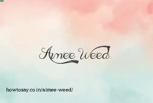 Aimee Weed