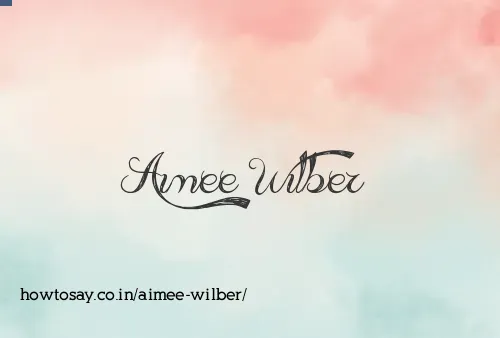 Aimee Wilber