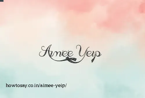 Aimee Yeip