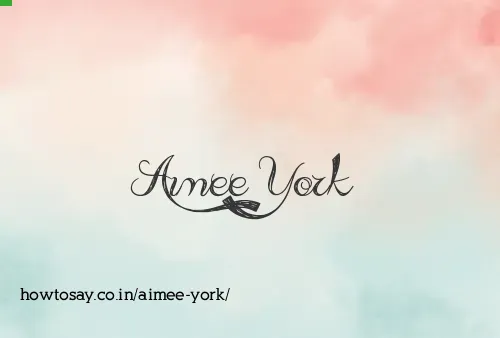 Aimee York