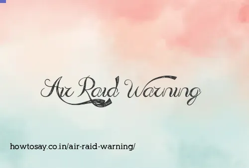 Air Raid Warning