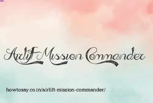 Airlift Mission Commander