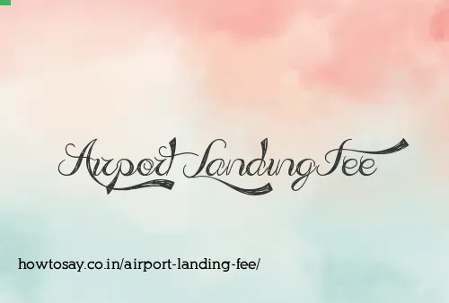 Airport Landing Fee