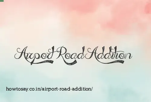 Airport Road Addition
