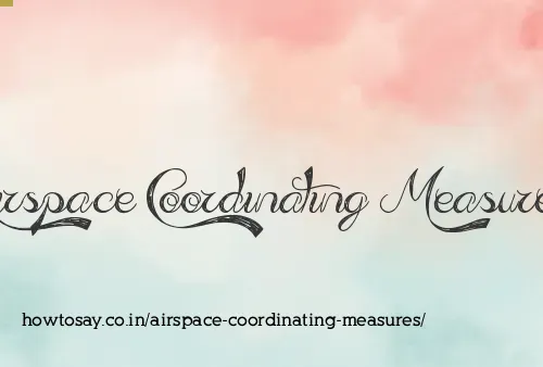 Airspace Coordinating Measures