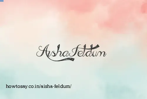 Aisha Feldum