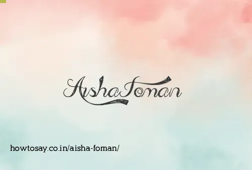 Aisha Foman