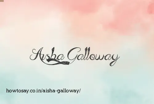 Aisha Galloway