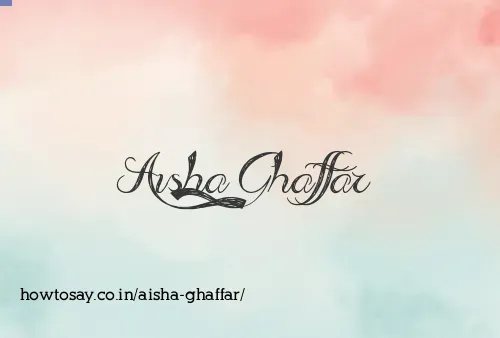 Aisha Ghaffar