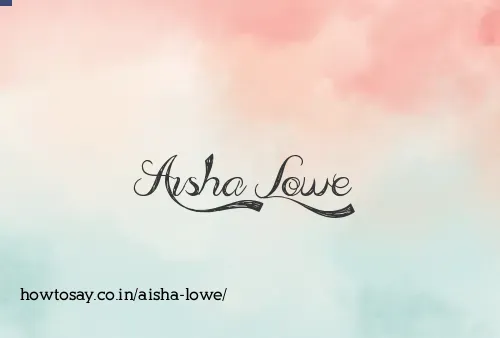 Aisha Lowe