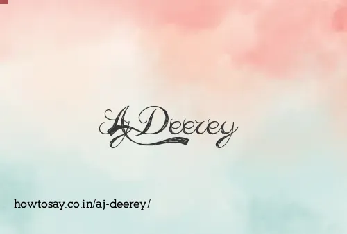 Aj Deerey