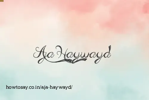 Aja Haywayd