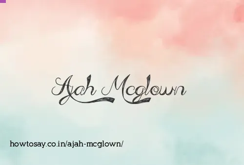 Ajah Mcglown