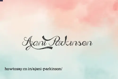 Ajani Parkinson