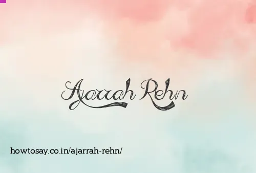 Ajarrah Rehn