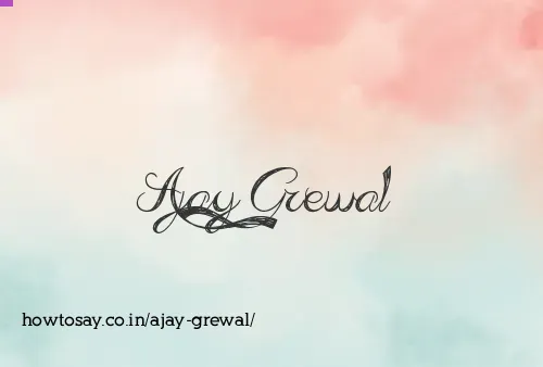 Ajay Grewal