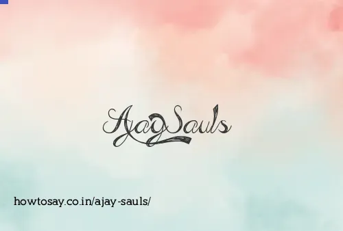 Ajay Sauls