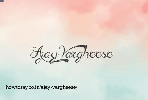 Ajay Vargheese