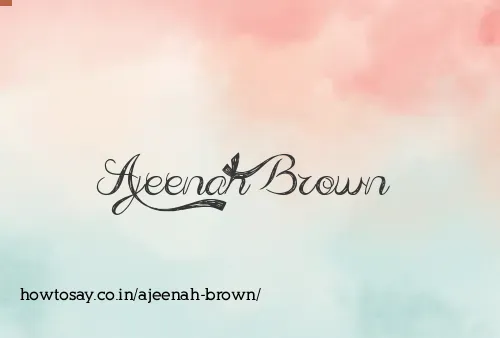 Ajeenah Brown