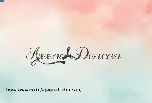 Ajeenah Duncan