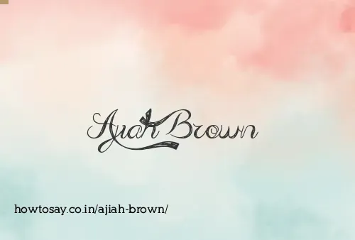 Ajiah Brown
