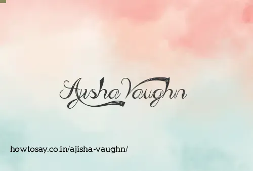 Ajisha Vaughn