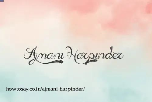 Ajmani Harpinder