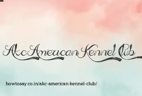 Akc American Kennel Club