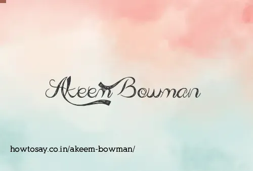 Akeem Bowman