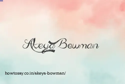 Akeya Bowman