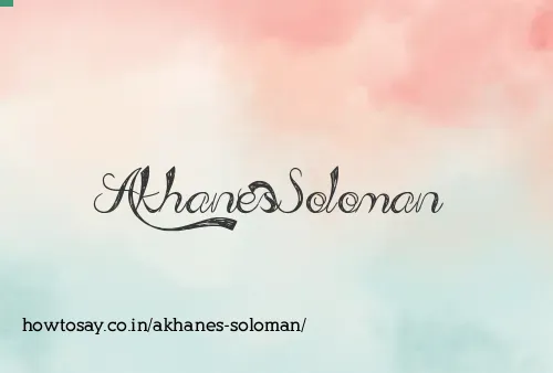 Akhanes Soloman