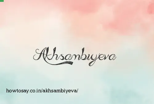 Akhsambiyeva