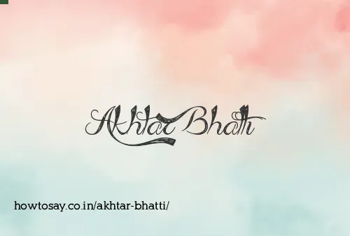 Akhtar Bhatti