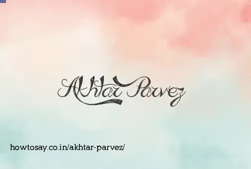 Akhtar Parvez