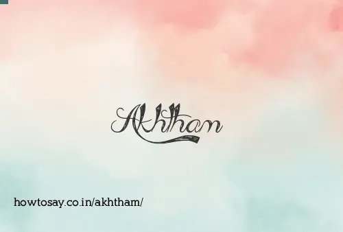Akhtham
