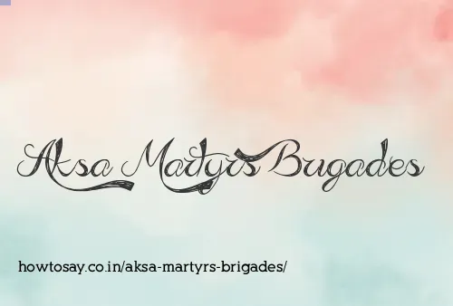 Aksa Martyrs Brigades