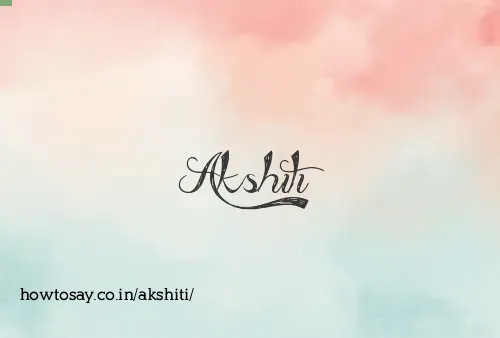 Akshiti