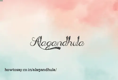 Alagandhula