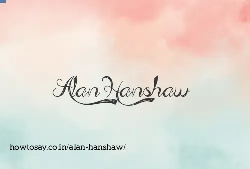 Alan Hanshaw