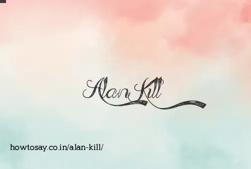 Alan Kill