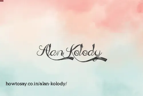 Alan Kolody