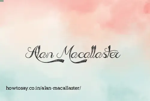 Alan Macallaster