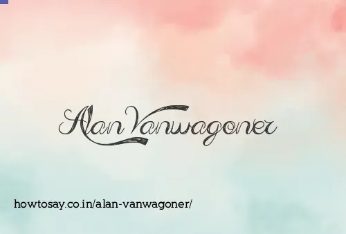 Alan Vanwagoner