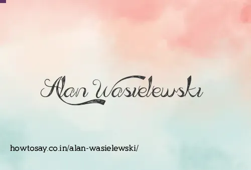 Alan Wasielewski