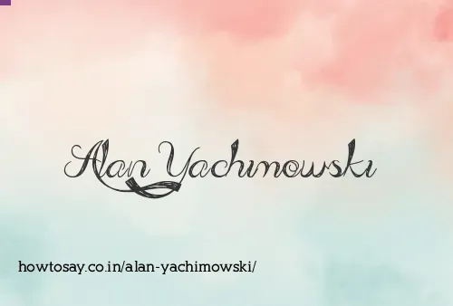 Alan Yachimowski